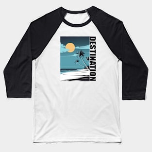 Destination Beach Baseball T-Shirt